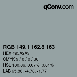 カラーコード: RGB 149.1 162.8 163 | qconv.com