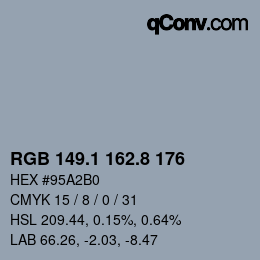 Farbcode: RGB 149.1 162.8 176 | qconv.com