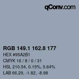 Farbcode: RGB 149.1 162.8 177 | qconv.com