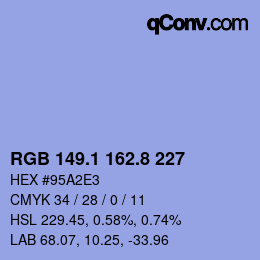 Farbcode: RGB 149.1 162.8 227 | qconv.com