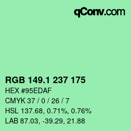カラーコード: RGB 149.1 237 175 | qconv.com