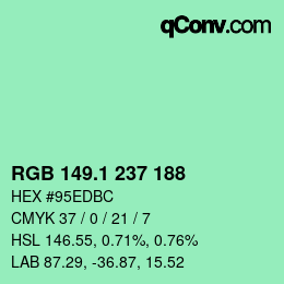カラーコード: RGB 149.1 237 188 | qconv.com