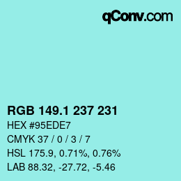Color code: RGB 149.1 237 231 | qconv.com