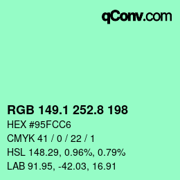 カラーコード: RGB 149.1 252.8 198 | qconv.com