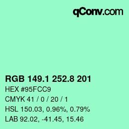 カラーコード: RGB 149.1 252.8 201 | qconv.com