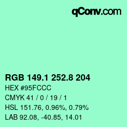 カラーコード: RGB 149.1 252.8 204 | qconv.com