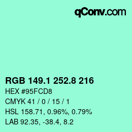 カラーコード: RGB 149.1 252.8 216 | qconv.com