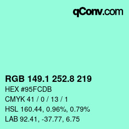 カラーコード: RGB 149.1 252.8 219 | qconv.com