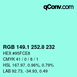 カラーコード: RGB 149.1 252.8 232 | qconv.com