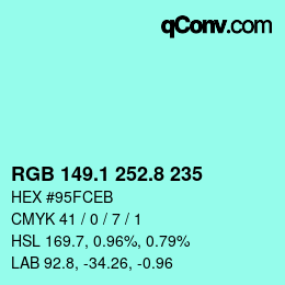Color code: RGB 149.1 252.8 235 | qconv.com