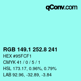 カラーコード: RGB 149.1 252.8 241 | qconv.com
