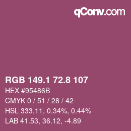 カラーコード: RGB 149.1 72.8 107 | qconv.com