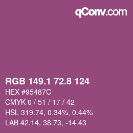カラーコード: RGB 149.1 72.8 124 | qconv.com