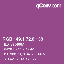 カラーコード: RGB 149.1 72.8 138 | qconv.com