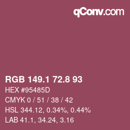 カラーコード: RGB 149.1 72.8 93 | qconv.com