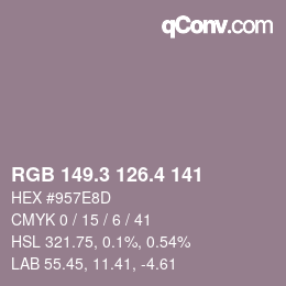 カラーコード: RGB 149.3 126.4 141 | qconv.com