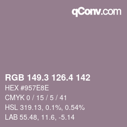 カラーコード: RGB 149.3 126.4 142 | qconv.com
