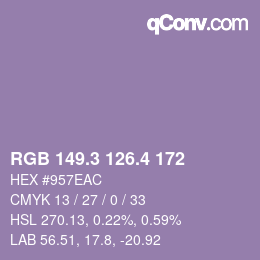 カラーコード: RGB 149.3 126.4 172 | qconv.com