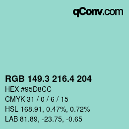 カラーコード: RGB 149.3 216.4 204 | qconv.com