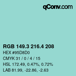 カラーコード: RGB 149.3 216.4 208 | qconv.com