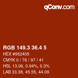 カラーコード: RGB 149.3 36.4 5 | qconv.com