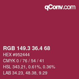 カラーコード: RGB 149.3 36.4 68 | qconv.com