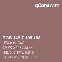 カラーコード: RGB 149.7 108 108 | qconv.com