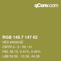 カラーコード: RGB 149.7 147 62 | qconv.com