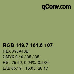 カラーコード: RGB 149.7 164.6 107 | qconv.com