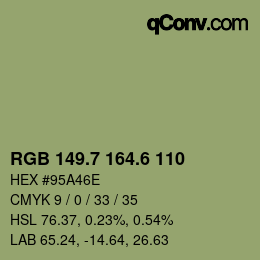 カラーコード: RGB 149.7 164.6 110 | qconv.com
