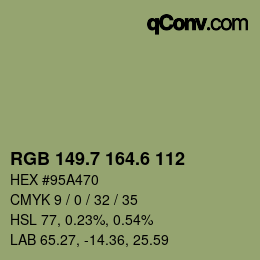 カラーコード: RGB 149.7 164.6 112 | qconv.com