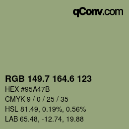 カラーコード: RGB 149.7 164.6 123 | qconv.com