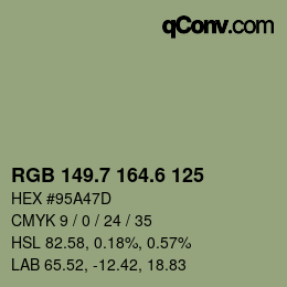 カラーコード: RGB 149.7 164.6 125 | qconv.com