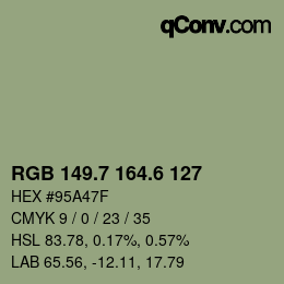 カラーコード: RGB 149.7 164.6 127 | qconv.com
