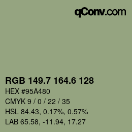 カラーコード: RGB 149.7 164.6 128 | qconv.com