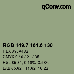 カラーコード: RGB 149.7 164.6 130 | qconv.com