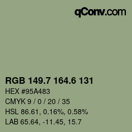 カラーコード: RGB 149.7 164.6 131 | qconv.com