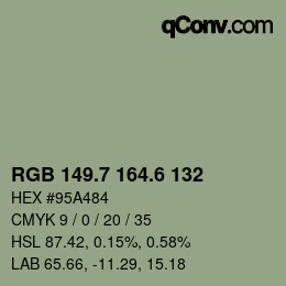 カラーコード: RGB 149.7 164.6 132 | qconv.com