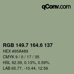 カラーコード: RGB 149.7 164.6 137 | qconv.com