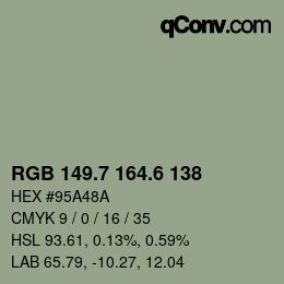 カラーコード: RGB 149.7 164.6 138 | qconv.com
