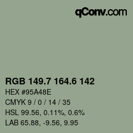 カラーコード: RGB 149.7 164.6 142 | qconv.com