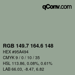 カラーコード: RGB 149.7 164.6 148 | qconv.com