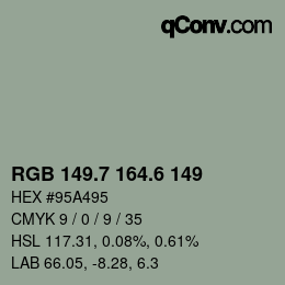 カラーコード: RGB 149.7 164.6 149 | qconv.com