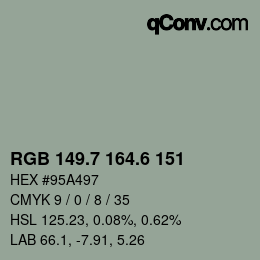 カラーコード: RGB 149.7 164.6 151 | qconv.com