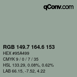 カラーコード: RGB 149.7 164.6 153 | qconv.com