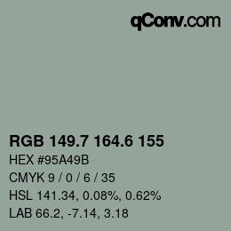 カラーコード: RGB 149.7 164.6 155 | qconv.com