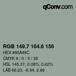 カラーコード: RGB 149.7 164.6 156 | qconv.com
