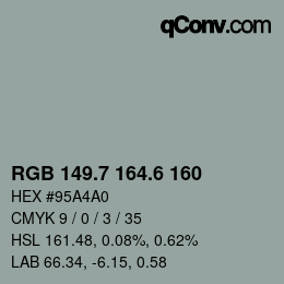 カラーコード: RGB 149.7 164.6 160 | qconv.com