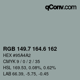 カラーコード: RGB 149.7 164.6 162 | qconv.com