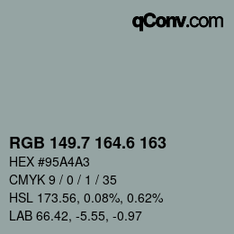 カラーコード: RGB 149.7 164.6 163 | qconv.com